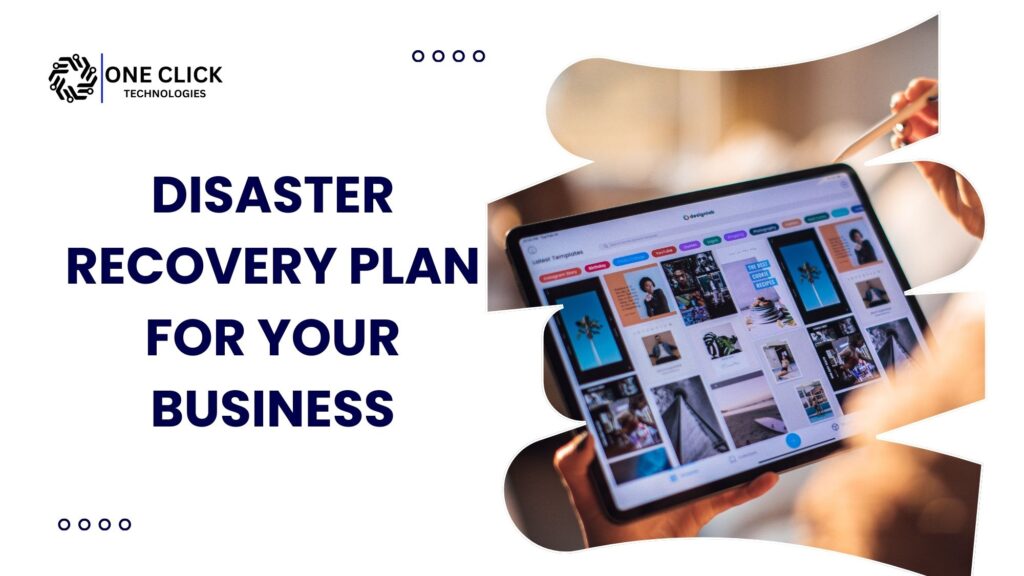 How to Create a Disaster Recovery Plan for Your Business | OneClick ...