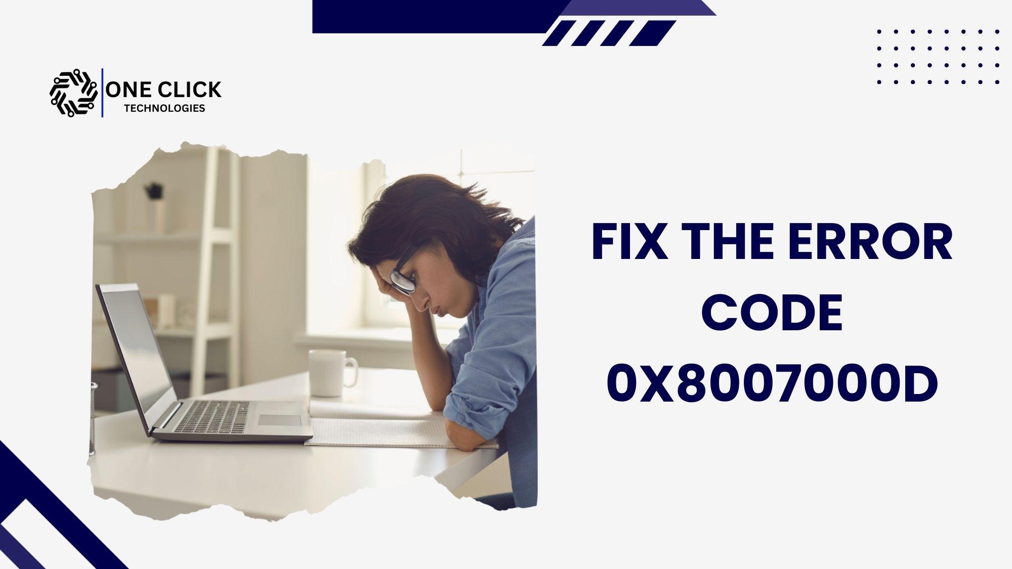 Fix the Error Code 0x8007000d