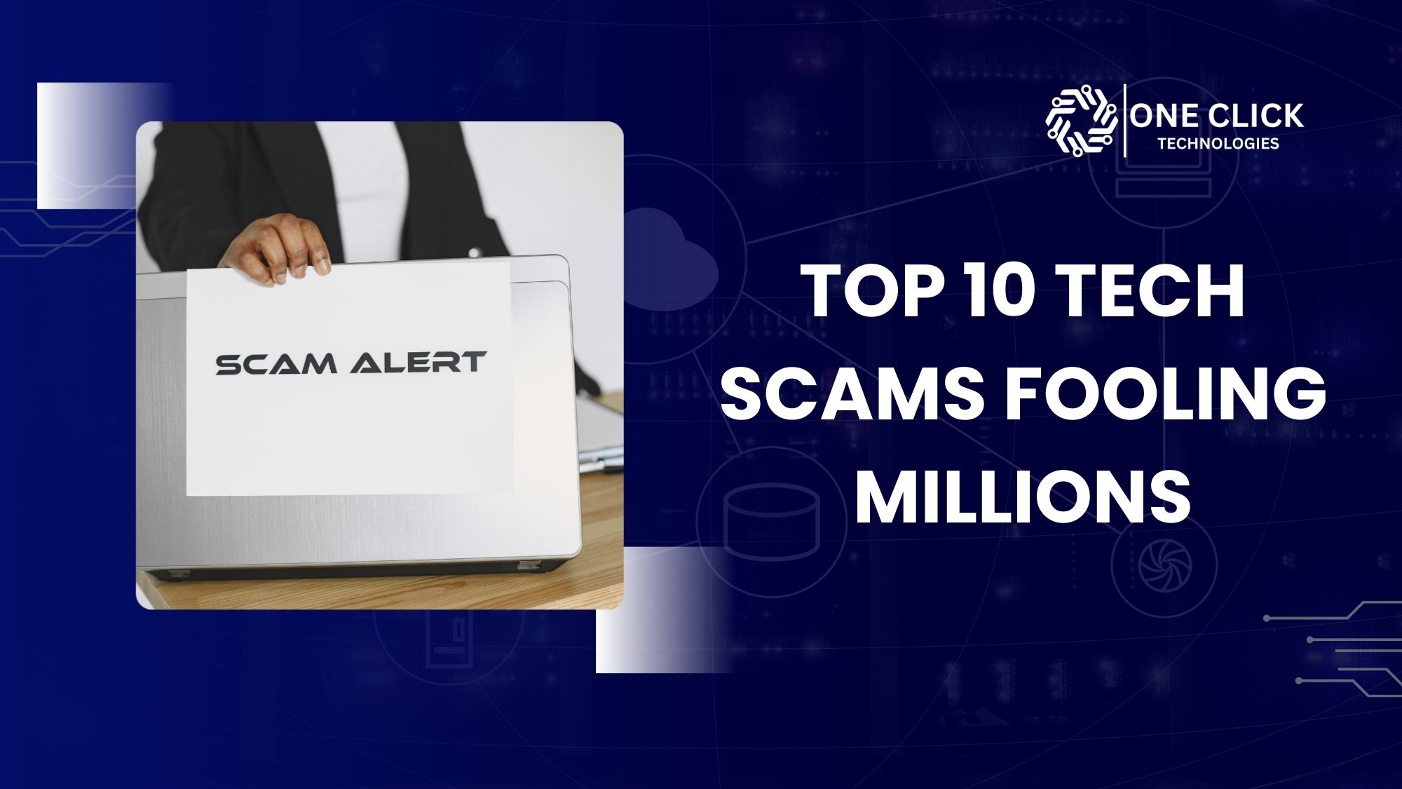 Top 10 Tech Scams Fooling Millions