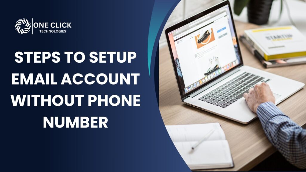 Steps to Create email without phone number
