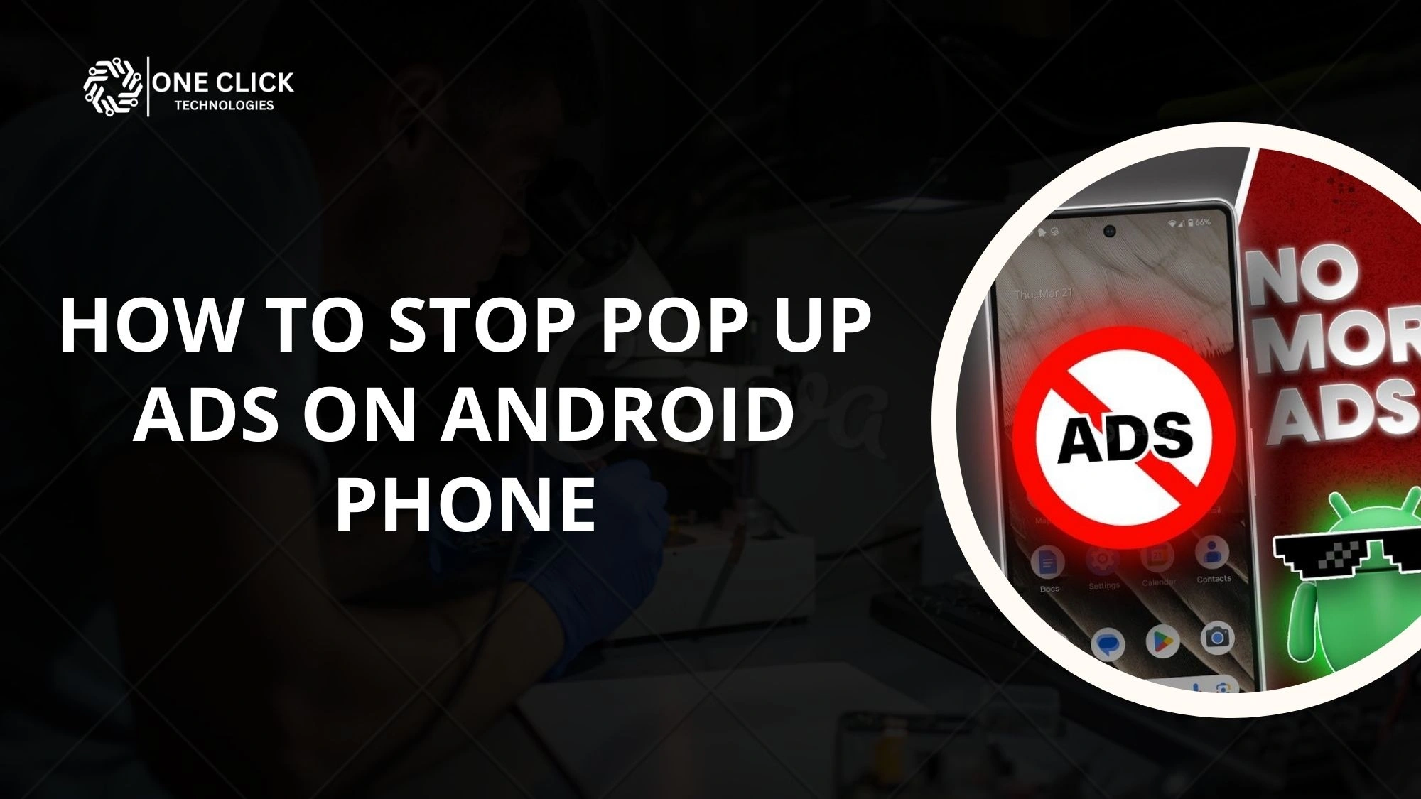how to stop pop up ads on android phone